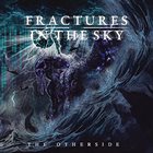FRACTURES IN THE SKY The Otherside, Pt. 1 album cover