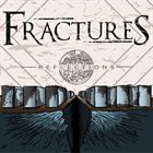 FRACTURES Reflections album cover