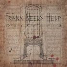 FRANK NEEDS HELP Dethroned album cover