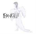 FRANK NEEDS HELP I Am a Believer album cover