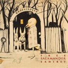 FREE SALAMANDER EXHIBIT Undestroyed album cover
