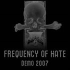 FREQUENCY OF HATE Demo 2007 album cover