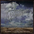 FROM ATLANTIS Between The Heart And Home album cover