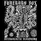 FUNERARY BOX Intergalactic Blasphemy album cover