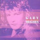 GARY HUGHES Gary Hughes album cover