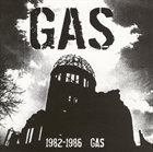 GAS 1982-1986 Gas album cover