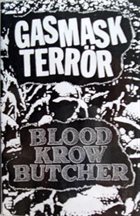 GASMASK TERRÖR Gasmask Terrör / Bloodkrow Butcher album cover