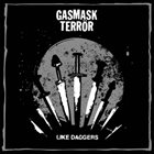 GASMASK TERRÖR Like Daggers album cover