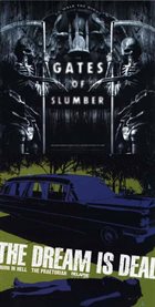 THE GATES OF SLUMBER The Gates of Slumber / The Dream Is Dead album cover
