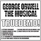 GEORGE ORWELL THE MUSICAL TRUEDEMO! album cover
