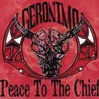 GERONIMO Peace to the Chief album cover