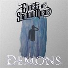 GHOSTS OF SHADOW MOSES Demons album cover