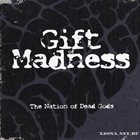 GIFT OF MADNESS The Nation Of Dead Gods album cover