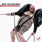 GIVE US BARABBA Sadomasokissme album cover