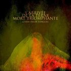 GNAW THEIR TONGUES L'Arrivée De La Terne Mort Triomphante album cover