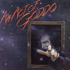 GODDO An Act of Goddo album cover