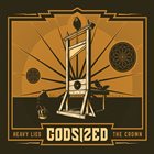 GODSIZED Heavy Lies The Crown album cover