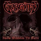 GORGUTS From Wisdom to Hate album cover