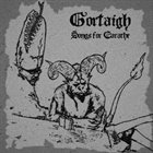 GORTAIGH Songs For Earache album cover