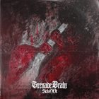 GRENADE BRAIN Sick Of It album cover