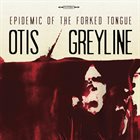 GREYLINE Epidemic Of The Forked Tongue album cover