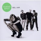 GUANO APES Bel Air album cover