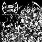 GUIDED CRADLE You Will Not Survive album cover