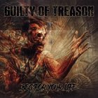 GUILTY OF TREASON Beg For Your Life album cover