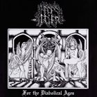 HADES ARCHER For the Diabolical Ages album cover