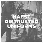 HAEST Distrusted Uniforms album cover
