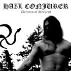HAIL CONJURER Dreams of Serpent album cover