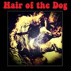 HAIR OF THE DOG Hair of the Dog album cover