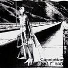 HALF MAN Half Man / Conniption album cover