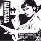 HANGNAIL (OH) Place Painsville Under Martial Law / Flat On My Fuckin Face album cover