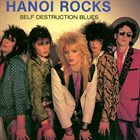 HANOI ROCKS Self Destruction Blues album cover