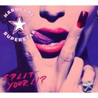 HARDCORE SUPERSTAR Split Your Lip album cover