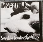 HARVEY MILK Sunshine, Good Times & Fine Wine album cover