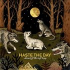 HASTE THE DAY Attack Of The Wolf King album cover