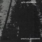 HATE MEDITATION Spiritual Awakening album cover