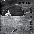 HATRED SURGE Brutal Supremacy album cover