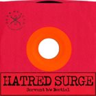 HATRED SURGE Servant b/w Bestial album cover