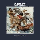 HAULER Hunker Down album cover