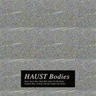 HAUST Bodies album cover