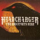 HEADCHARGER The End Starts Here album cover