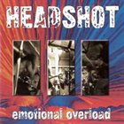 HEADSHOT Emotional Overload album cover