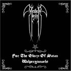 HEATHEN DEITY For the Glory of Satan / Walpurgisnacht album cover