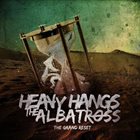 HEAVY HANGS THE ALBATROSS The Grand Reset album cover