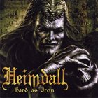 HEIMDALL Hard as Iron album cover
