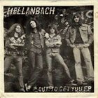 HELLANBACH Out To Get You album cover
