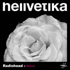 HELLVETIKA Radiohead // Redux album cover